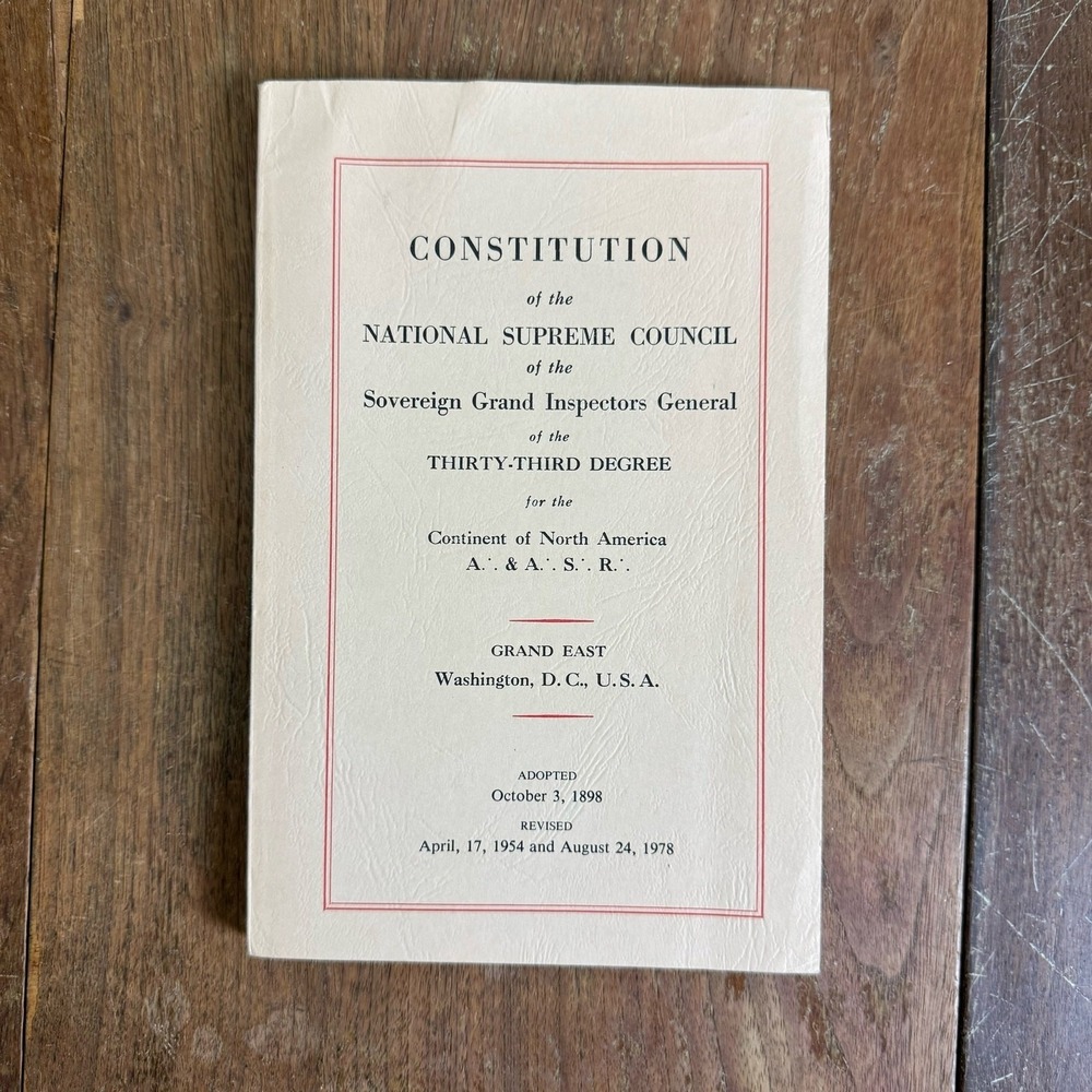 Constitution National Supreme Council 33rd Degree A&ASR Revised 1978‎ Book